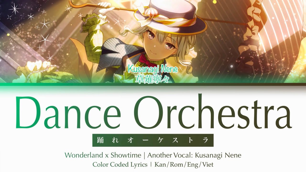 【GAME SIZE】Dance Orchestra | Wonderland x Showtime (Kusanagi Nene ver.) | Kan/Rom/Eng/Viet
