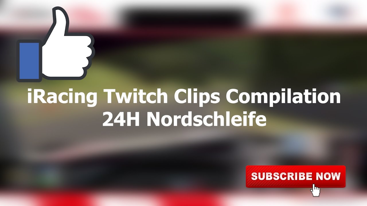 24H Nordschleife #1 | iRacing Twitch Clips Compilation