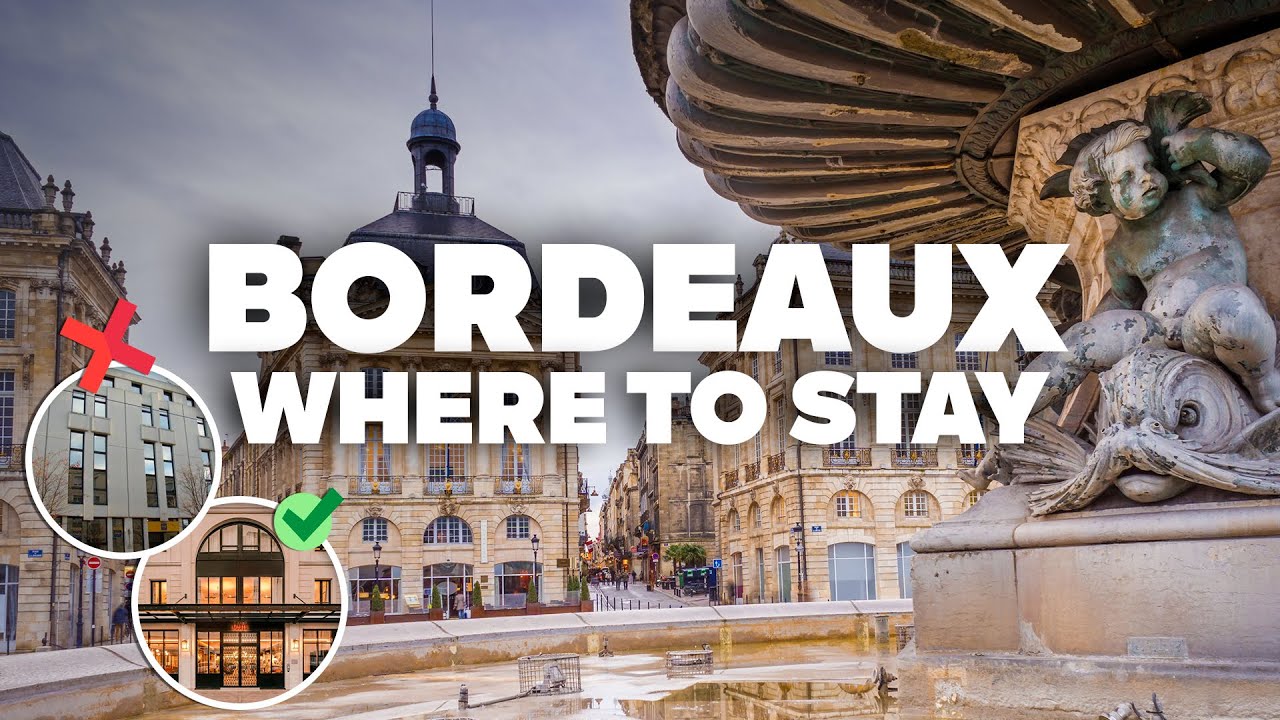 WHERE TO STAY IN BORDEAUX! Best Areas and Budget Hotels!