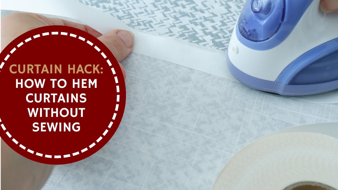 Curtain Hack 3: How To Hem Curtains Without Sewing
