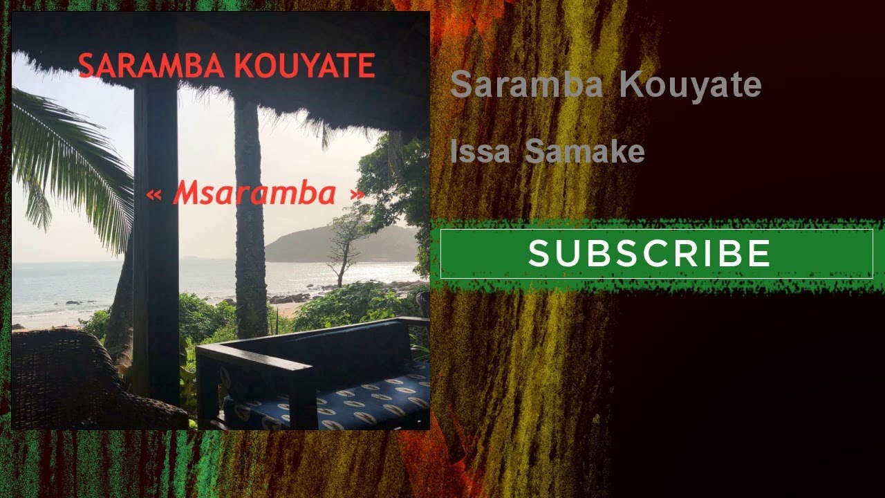 Saramba Kouyate - Issa Samake