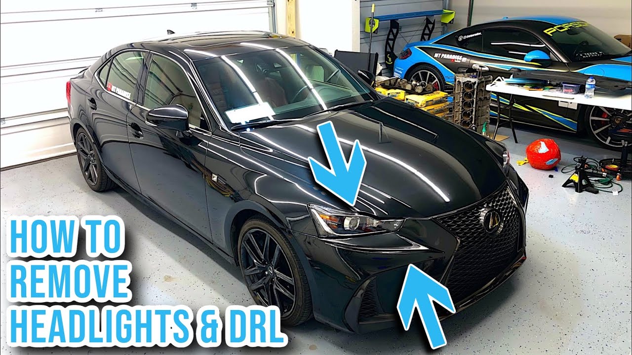 How To Remove 2014-2021 Lexus IS Headlights & Daytime Running Lights (DRL)