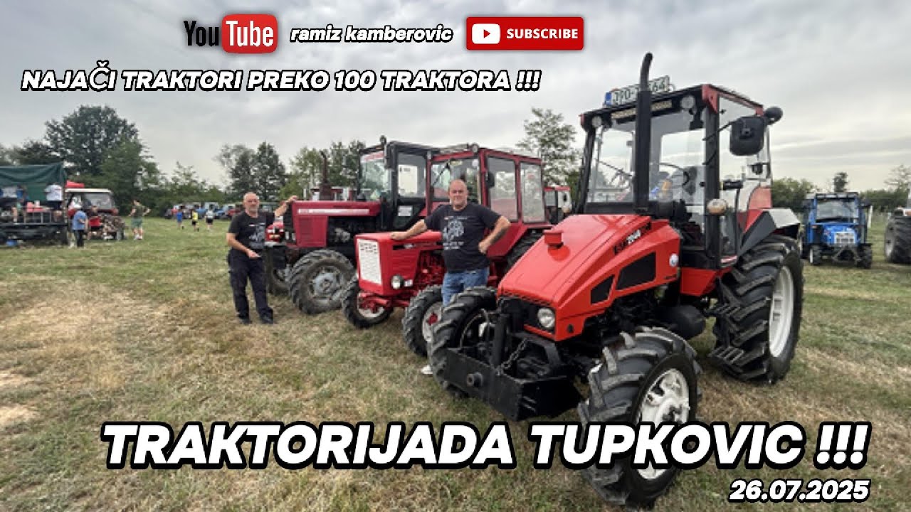 NAJAČA TRAKTORIJADA TUPKOVIC 26.07.2025 SA PRREKO 100 TRAKTORA I UČESNIKA, VOZNJA I DO 14 KUBIKA