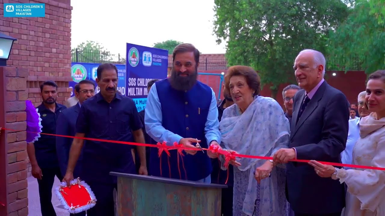 Inauguration of SOS Children's Home Multan | SOS Children's Village Multan | Official