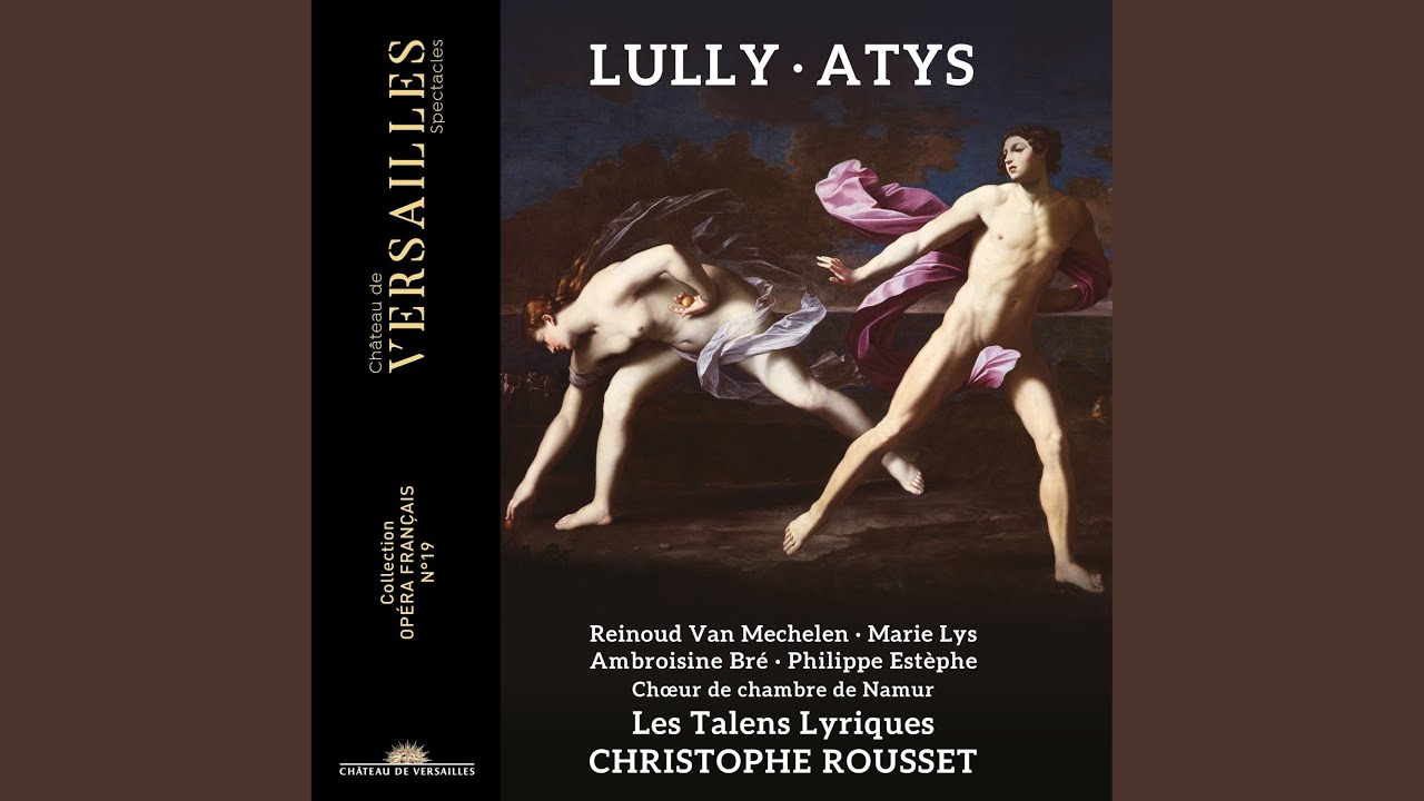 Atys, LWV 53, Act V: Venez, furieux Corybantes (Cybèle)