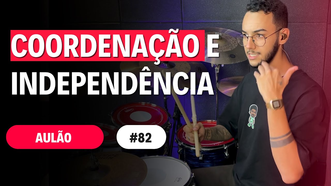 AULÃO 82 | COORDENAÇÃO E INDEPENDÊNCIA - Renan Augusto