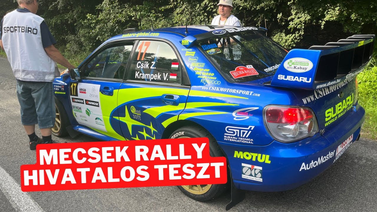 MECSEK RALLY - HIVATALOS TESZT