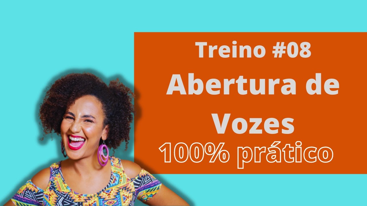 Treino #09 [Abertura de Vozes]