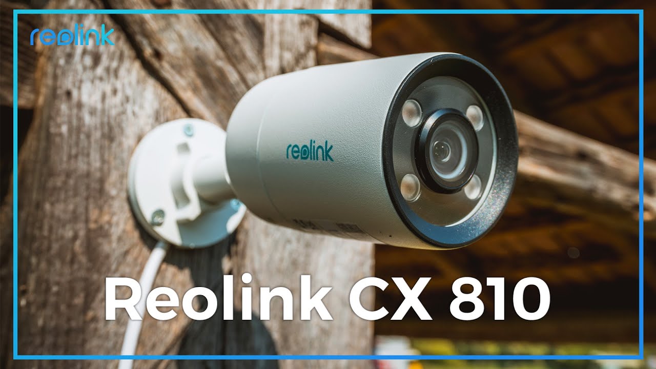 Vorstellung der neuen Sicherheitskamera Reolink CX 810