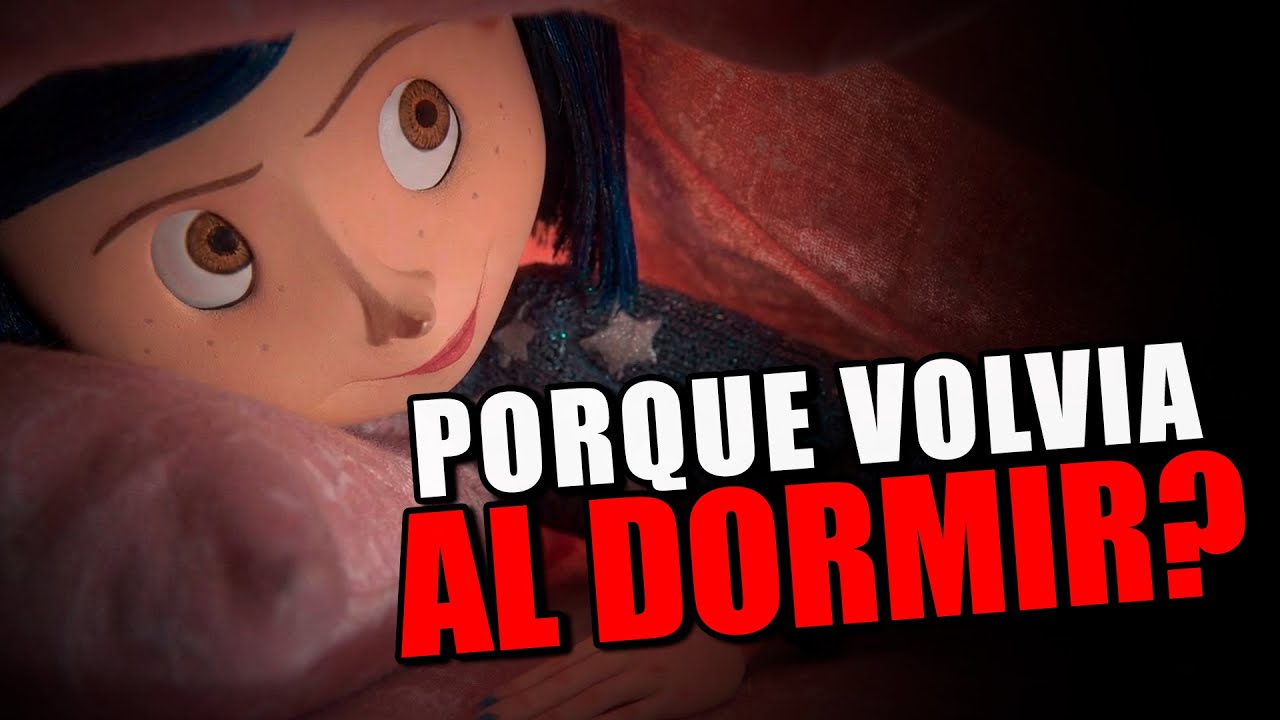 ¿Cómo VOLVÍA Coraline al MUNDO REAL al DORMIR? 🤔| TEORÍA CORALINE | Lo que NO VISTE en CORALINE 👀