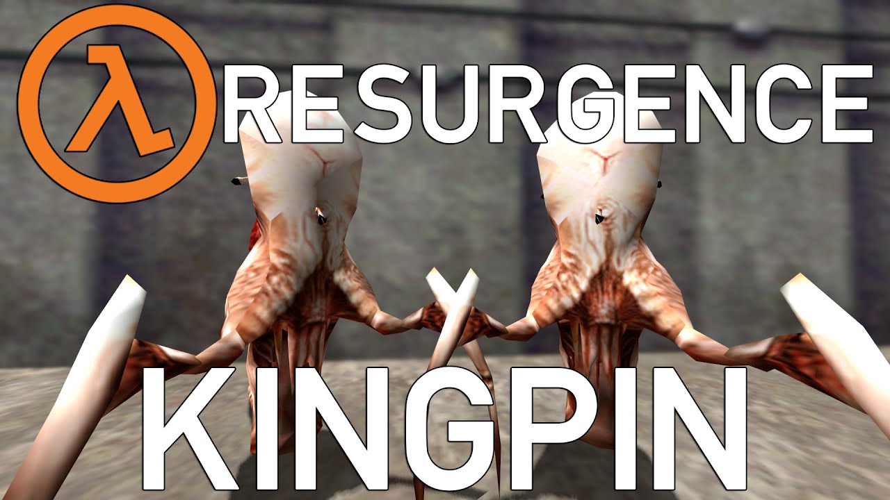 Kingpin | Half-Life Resurgence