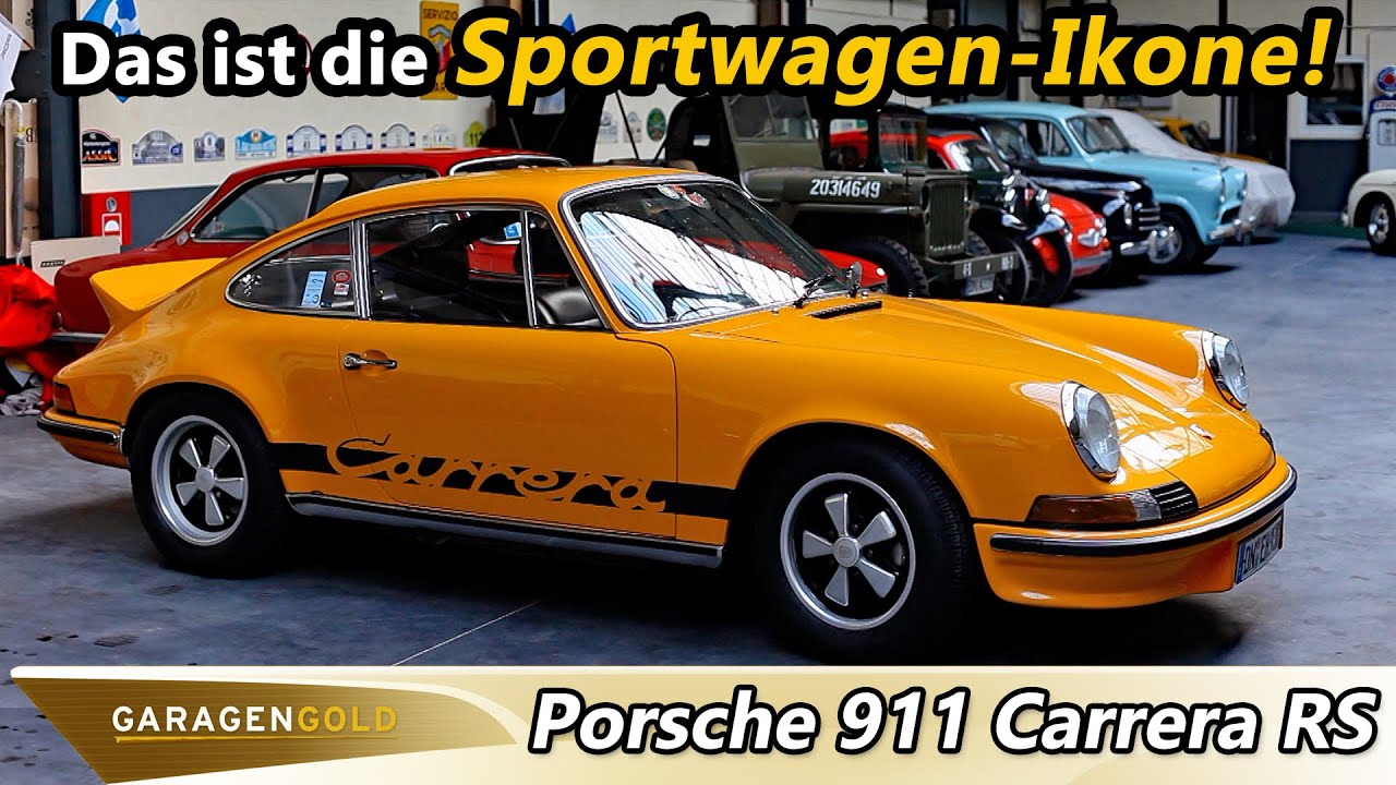 Porsche 911 Carrera RS 2.7: Die gesuchte Sportwagen-Ikone aus den 70ern! | Garagengold