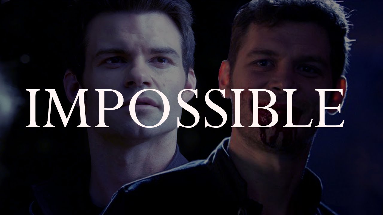 Elijah & Hayley & Klaus - Impossible