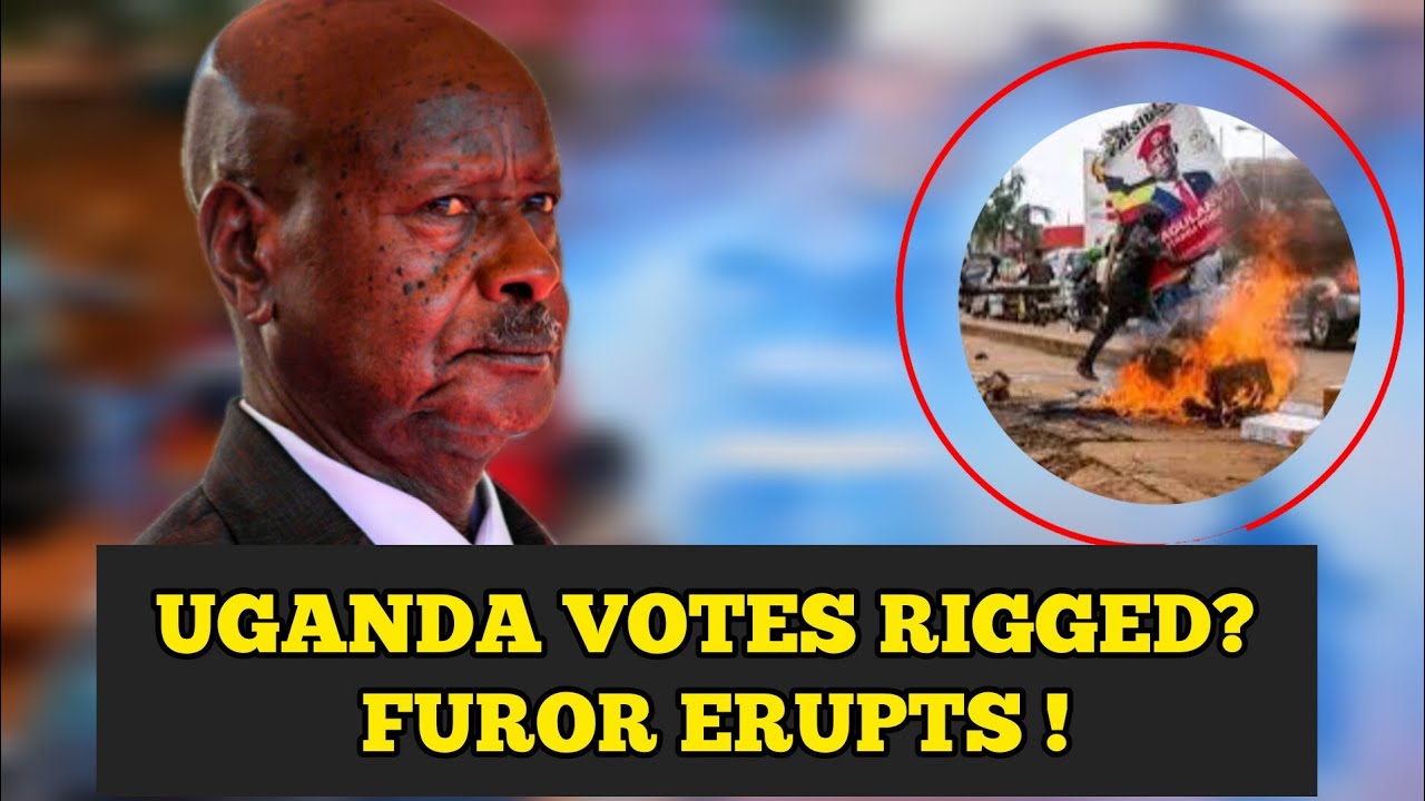 UGANDA : UGANDA VOTES RIGGED? FUROR ERUPTS! YOWERI MUSEVENI IN TROUBLE 