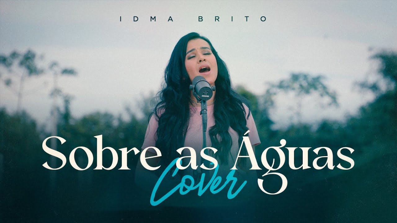 Sobre as Águas | Idma brito (Cover)