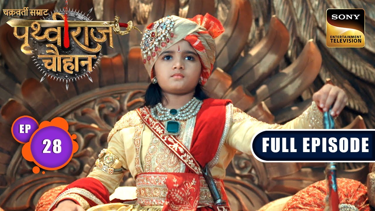 Raja Ka Kartavya | Chakravarti Samrat Prithviraj Chauhan | Full Episode 28 | 11 July 2025