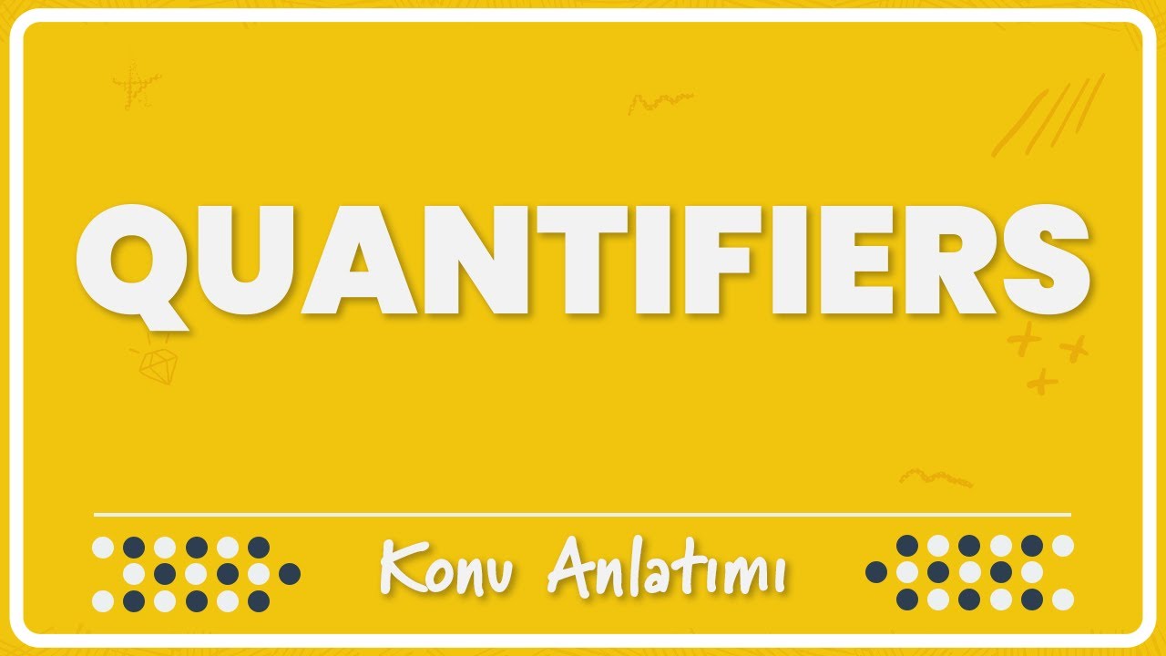 16.1 - (Temel) Quantifiers (Miktar Belirleyiciler) | Konu Anlatımı
