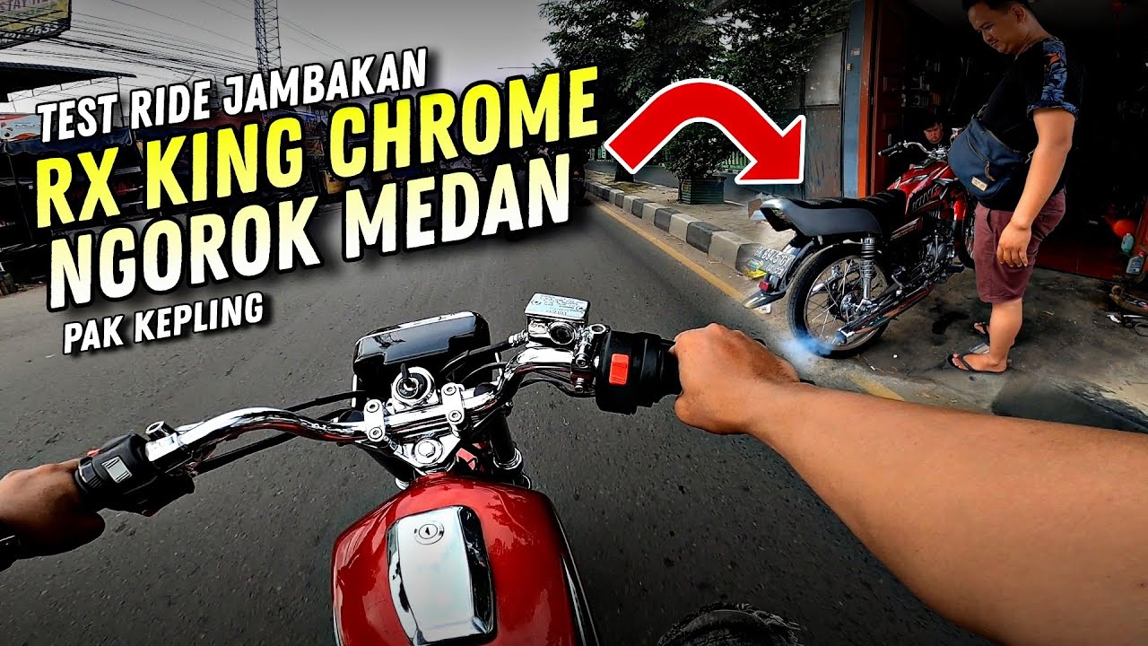 TEST RIDE RX KING CHROME SUARA NGOROK MEDAN PAK KEPLING | ALAN MOTOVLOG