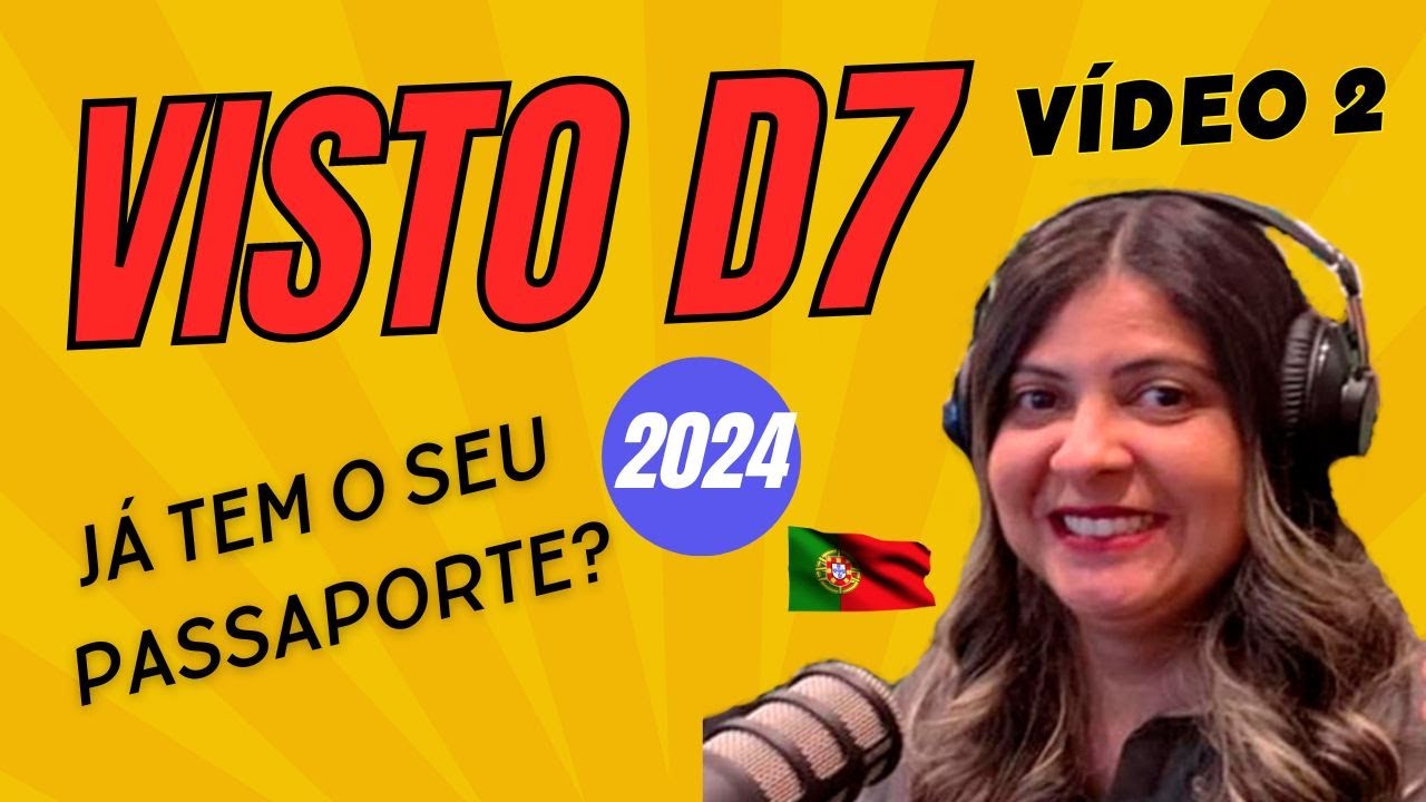 Visto D7 para Portugal | Passaporte brasileiro