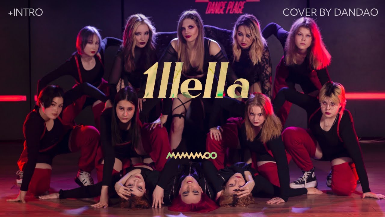 MAMAMOO — ILLELLA (1million ver.) + INTRO dance cover by DanDao