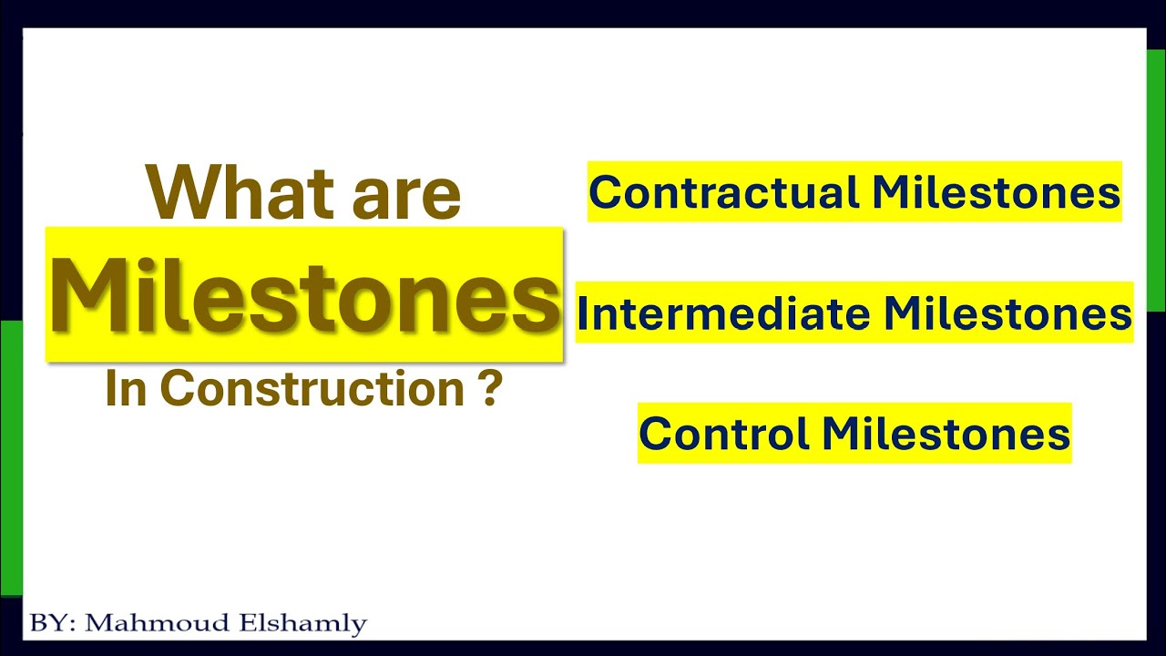 Project Management l What are Milestones in Construction ? وأهميتها لمدير المشروع