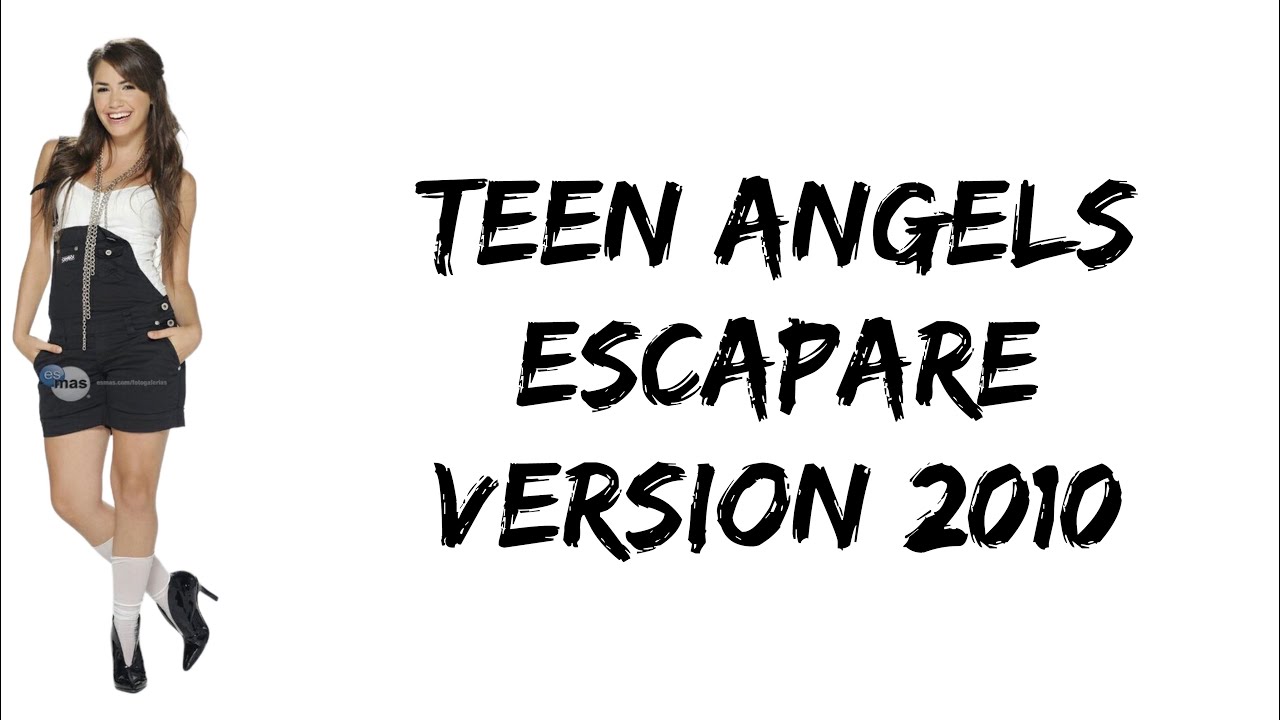 Teen Angels - Escaparé (versión 2010) (feat. Lali Esposito) (letra)
