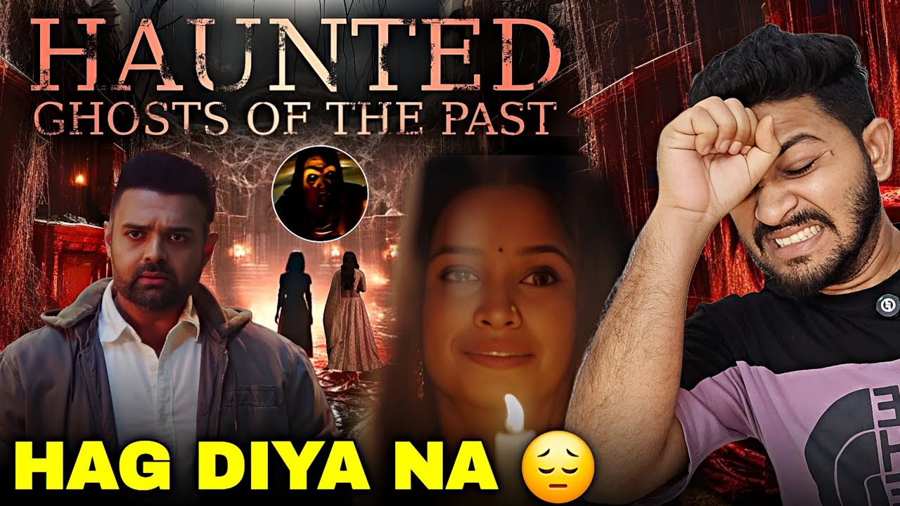 Haunted Ghost Of The Past Teaser Review And Reaction 