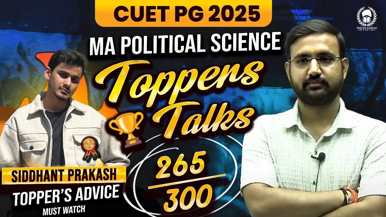 CUET PG Topper's Talk #01 : Siddhant Prakash (265/300) | MA Political Science | Malviya Academy
