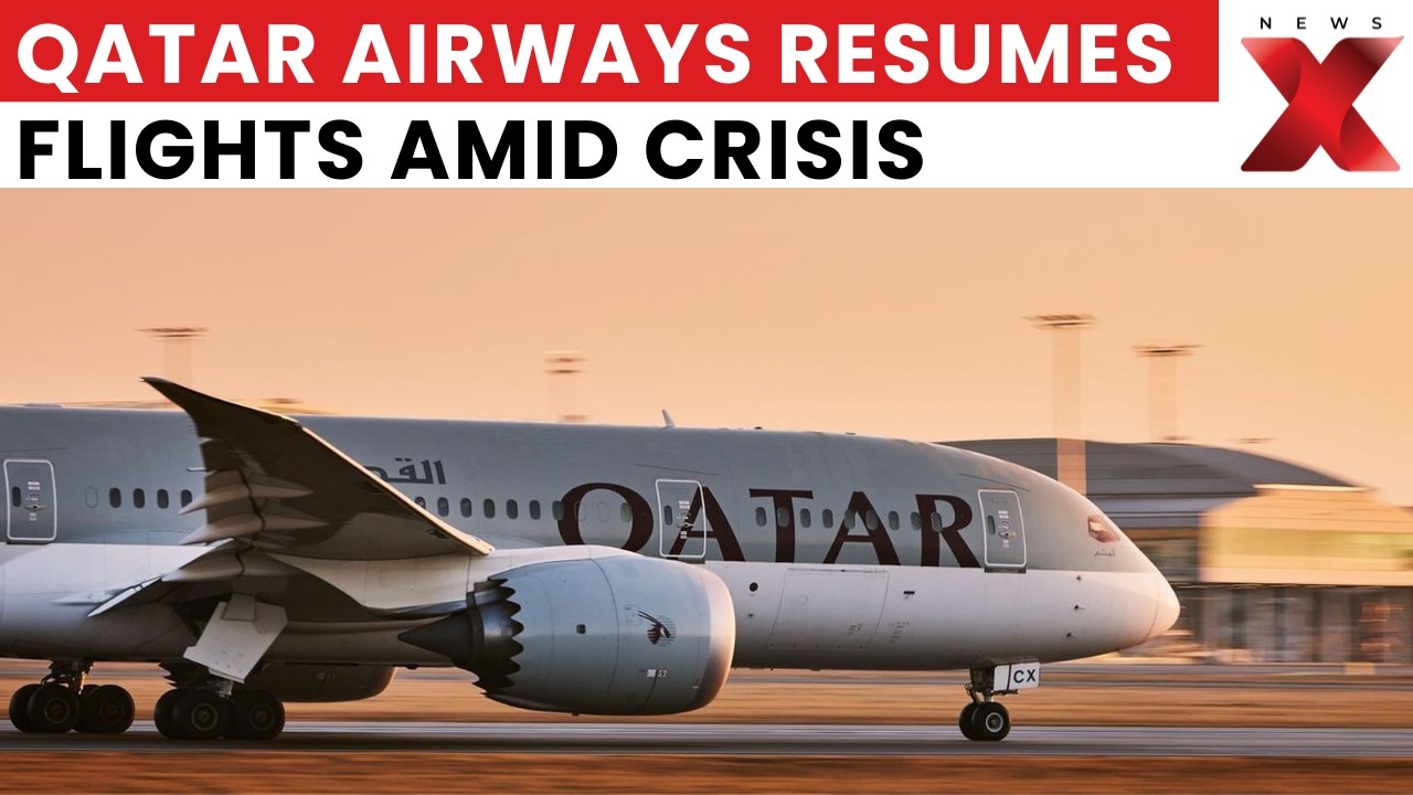 Airlines Update: Qatar Airways Restarts Flights To Delhi, New York, London Amid Gulf Crisis