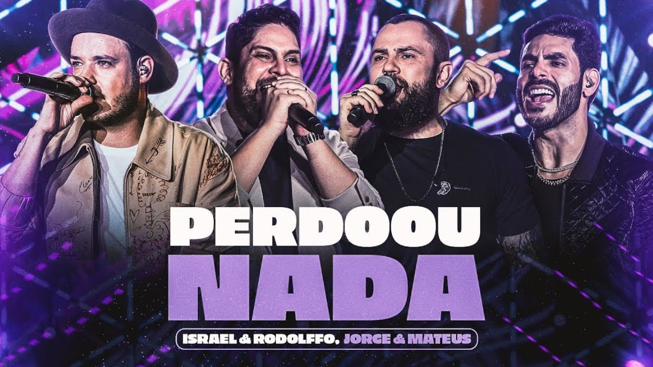 Israel & Rodolffo, @jorgeemateus - Perdoou Nada (&Aacute;udio)