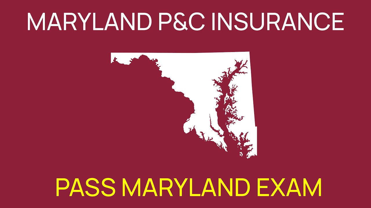 Maryland P&C Insurance Exam Study Guide (State-Specific)