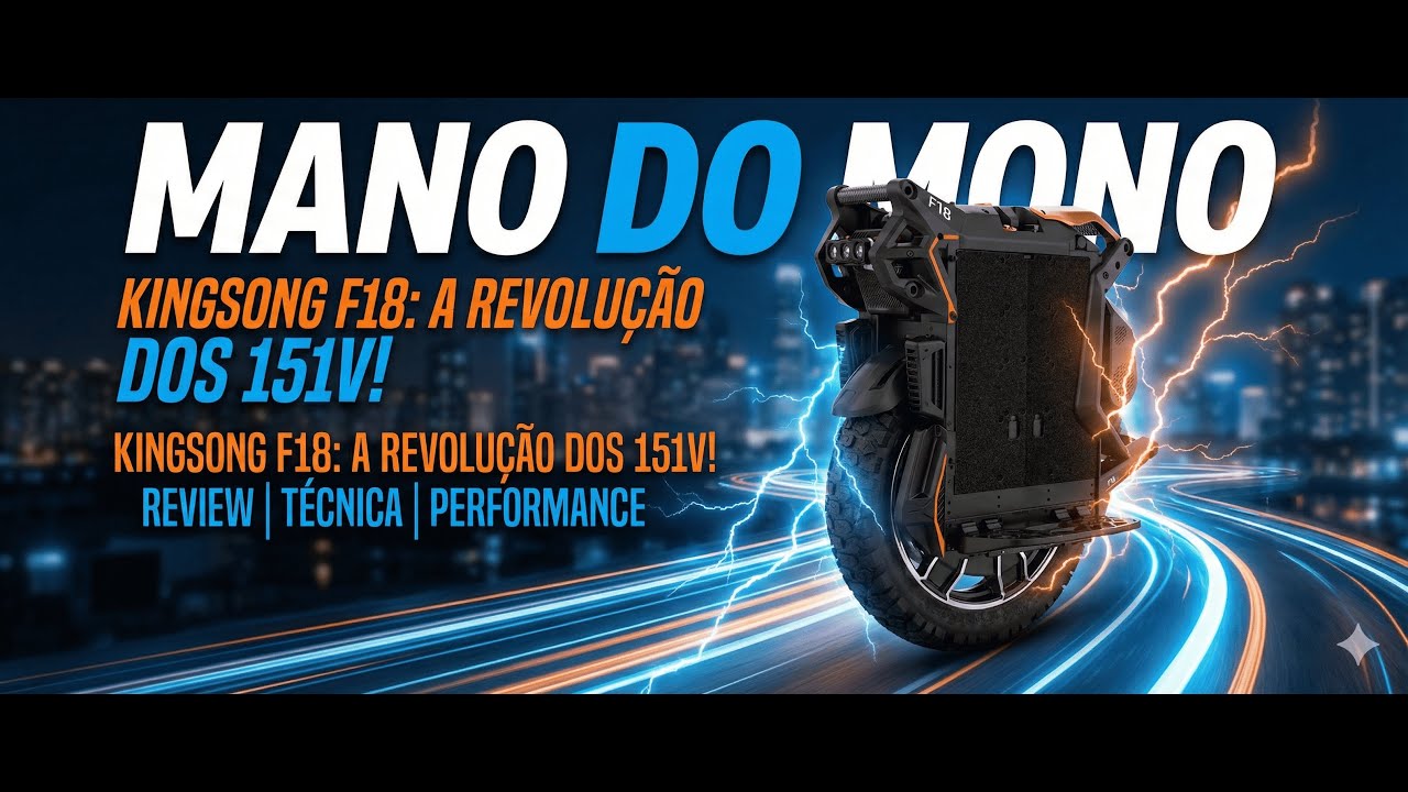 KINGSONG F18: A REVOLUÇÃO DOS 151V! ⚡ O Novo 