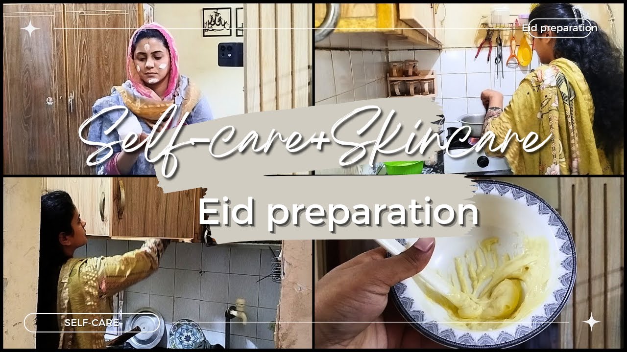 Skincare & selfcare before Eid✨|| Eid preparation and housewife routine vlog || moments with maryam