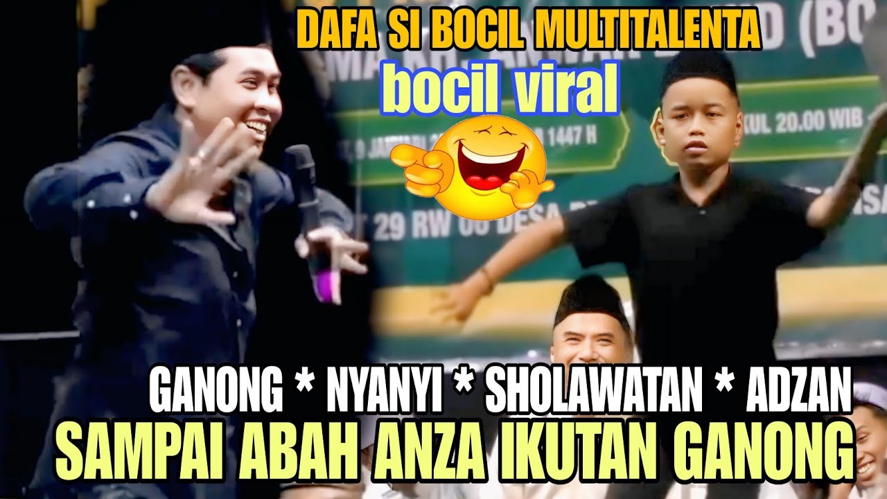 DAFA SI BOCIL MULTITALENTA//GANONG,NYANYI, SHOLAWATAN, ADZAN SAMPAI BIKIN KAGUM ABAH ANZA 