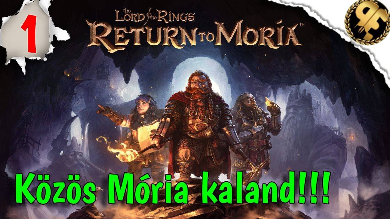 Közös Moriai kalandok! The Lord of the Rings: Return to Moria - 1. rész