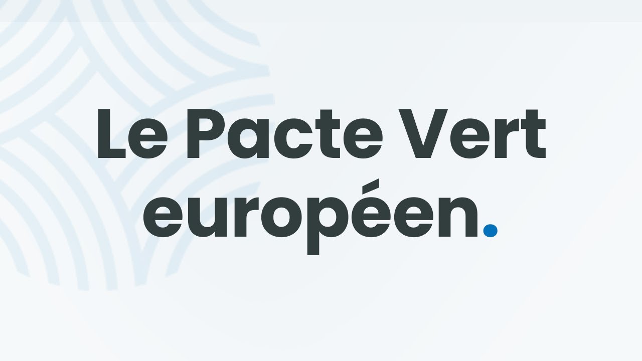 Le Pacte Vert europ&eacute;en (FR)