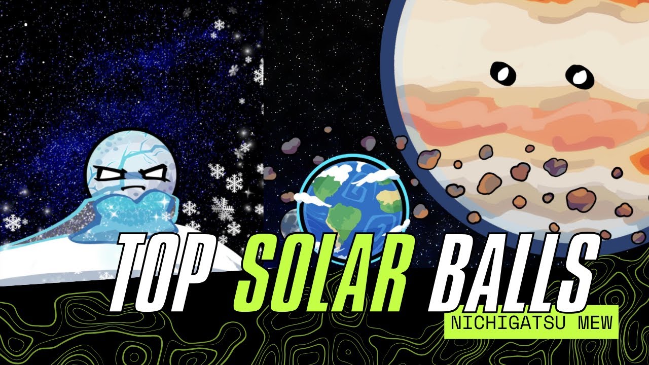Compilation Solar Balls 01