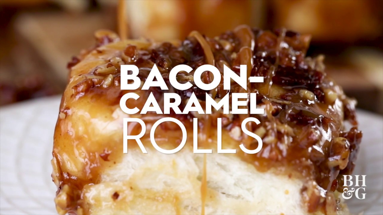 Bacon-Caramel Rolls | Eat This Now | Better Homes & Gardens