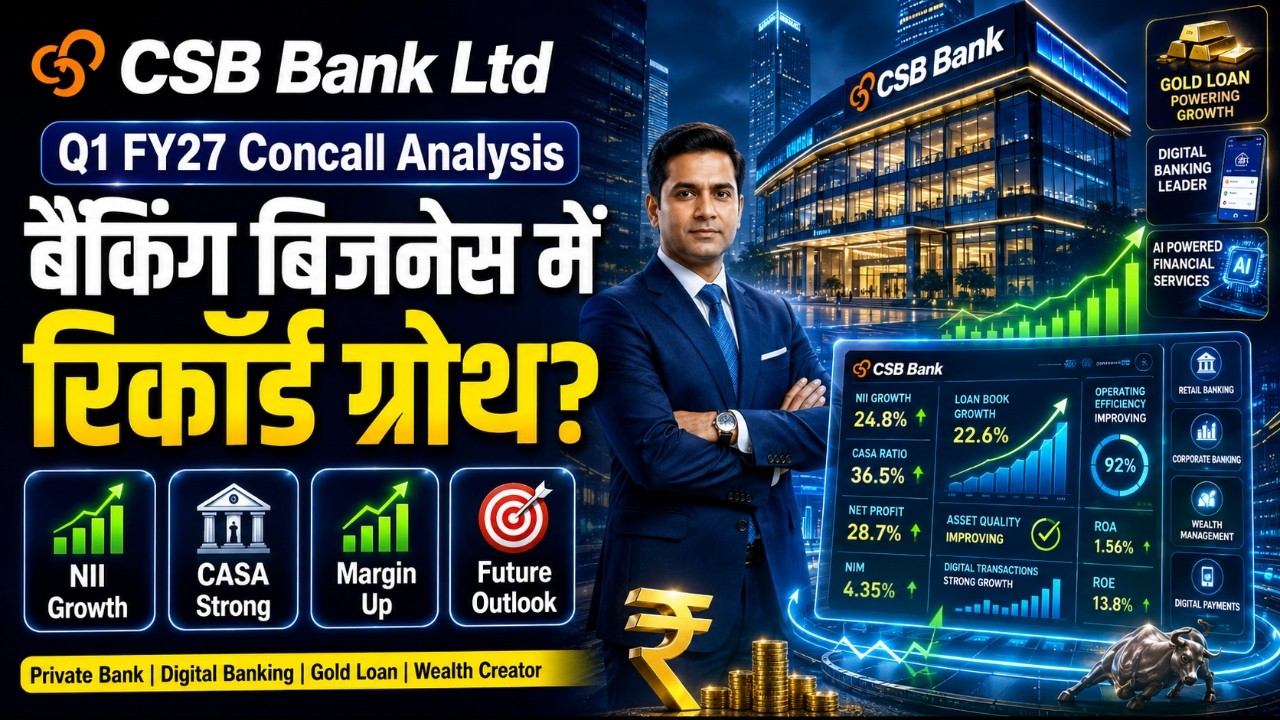 CSB Bank Ltd Q1 FY27 Concall Analysis 🏦📈 | Record Growth in Banking Business?