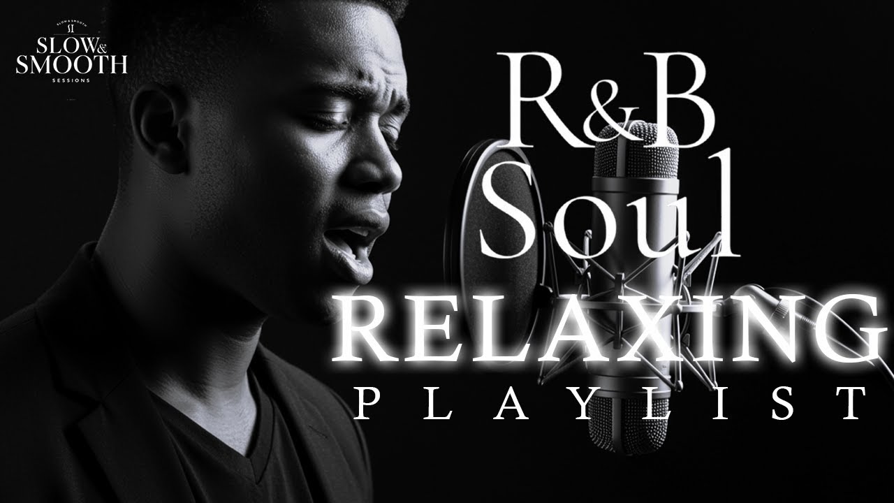 【R&B Soul】Deep R&B Chill – Smooth Soul Vocals & Relaxing Grooves