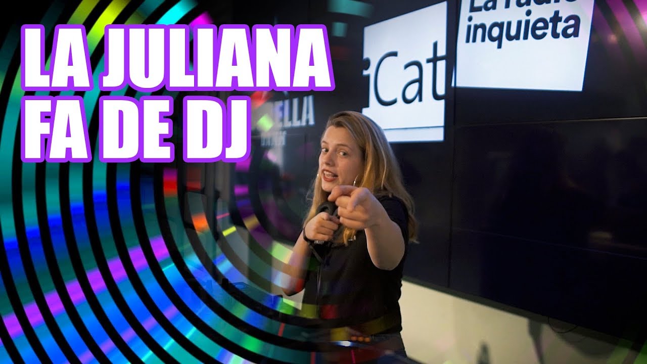 La Juliana fa de DJ