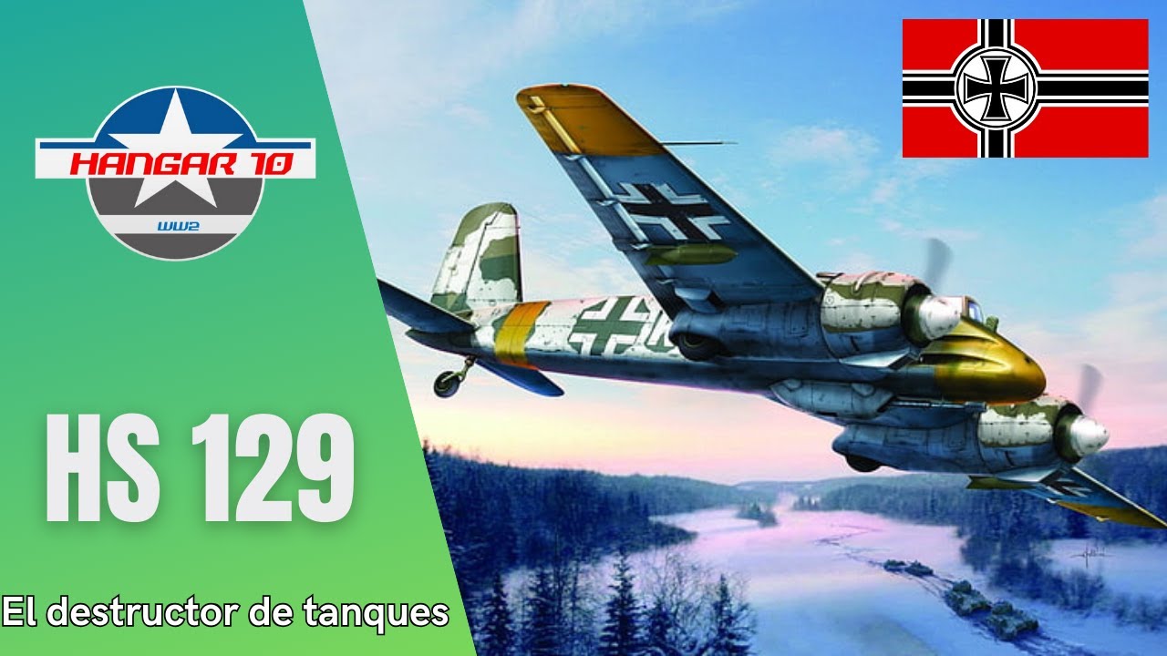 Hs 129 | El destructor de tanques