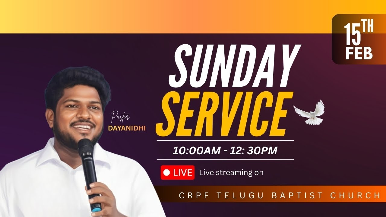 CRPF TELUGU BAPTIST CHURCH SUNDAY WORSHIP MESSAGE BY BRO DAYANIDHI