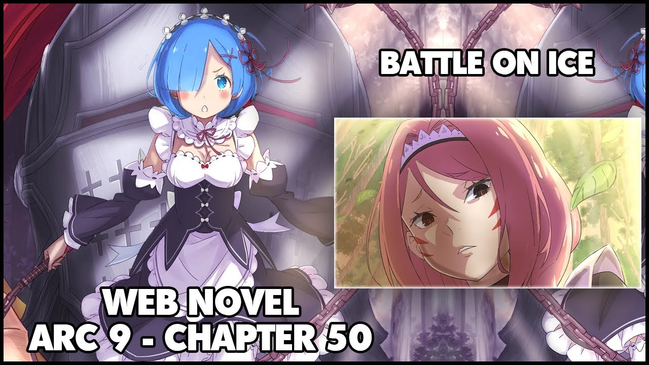 Re: Zero Arc 9 Глава 50 Краткое содержание главы &laquo;Битва на льду&raquo;