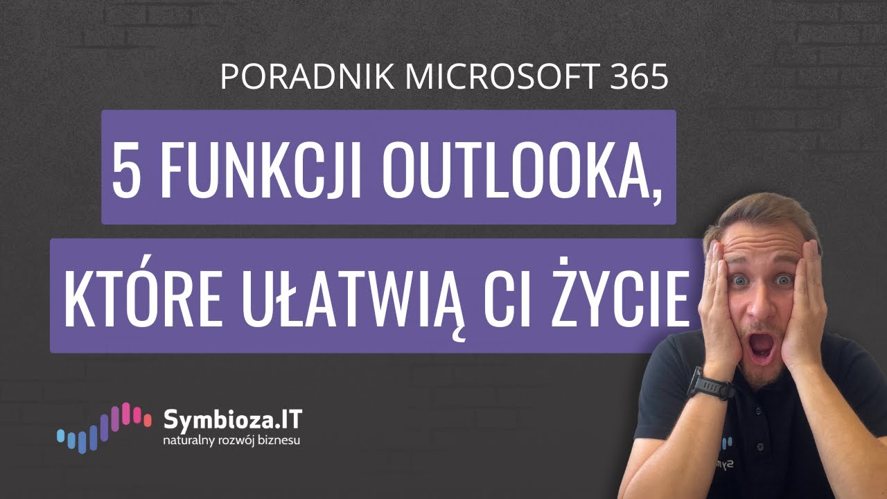 5 funkcji Outlooka, które ułatwią Ci życie 💡 [Poradnik Microsoft 365]