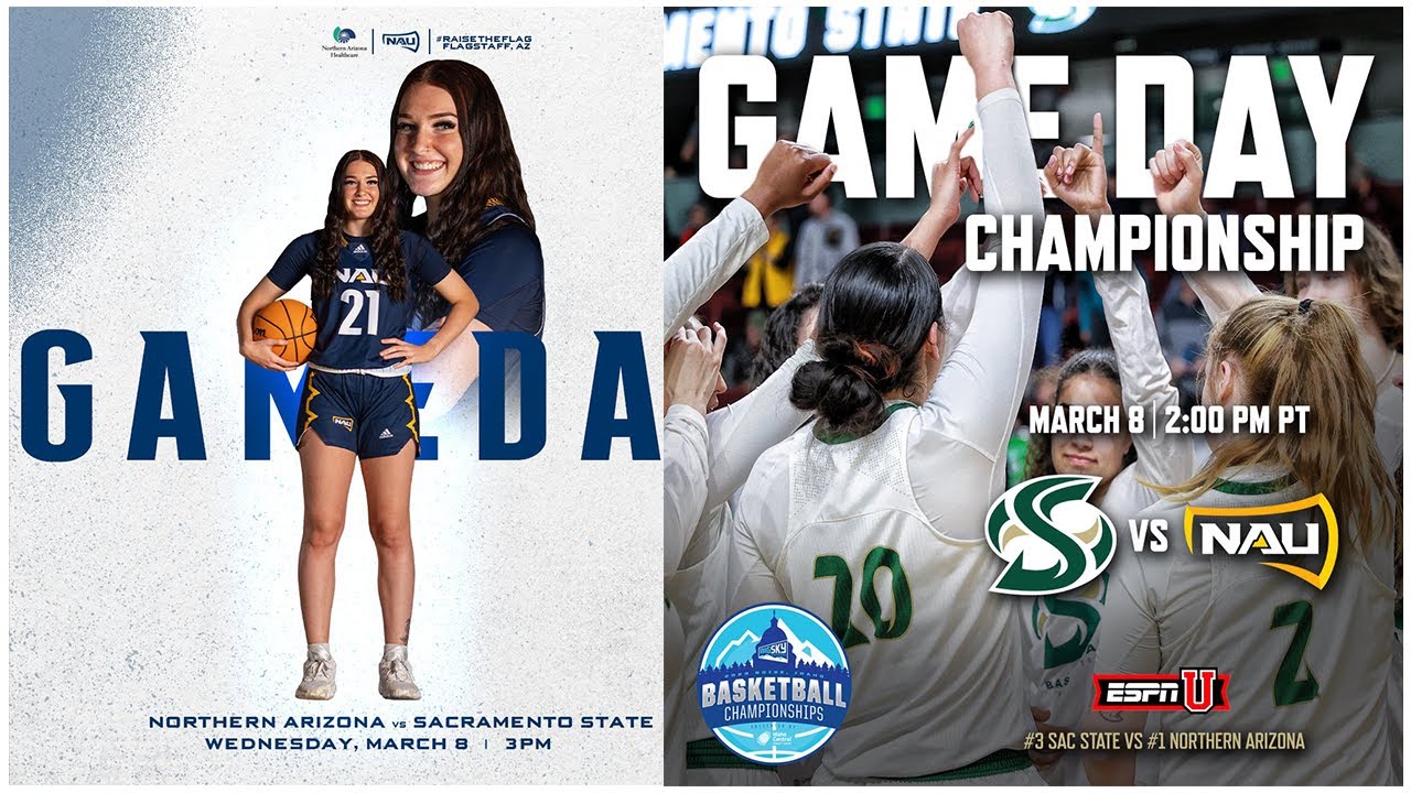 (1) Northern Arizona vs (3) Sacramento State | 2023 Big Sky Tournament: Championship | 3.8.23