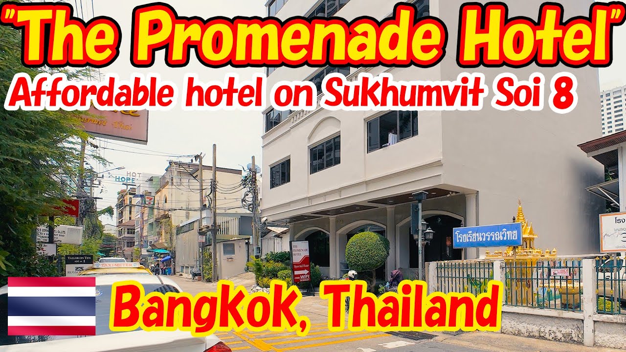 The Promenade Hotel. Affordable hotel on Sukhumvit Soi 8. -Hotel Log-