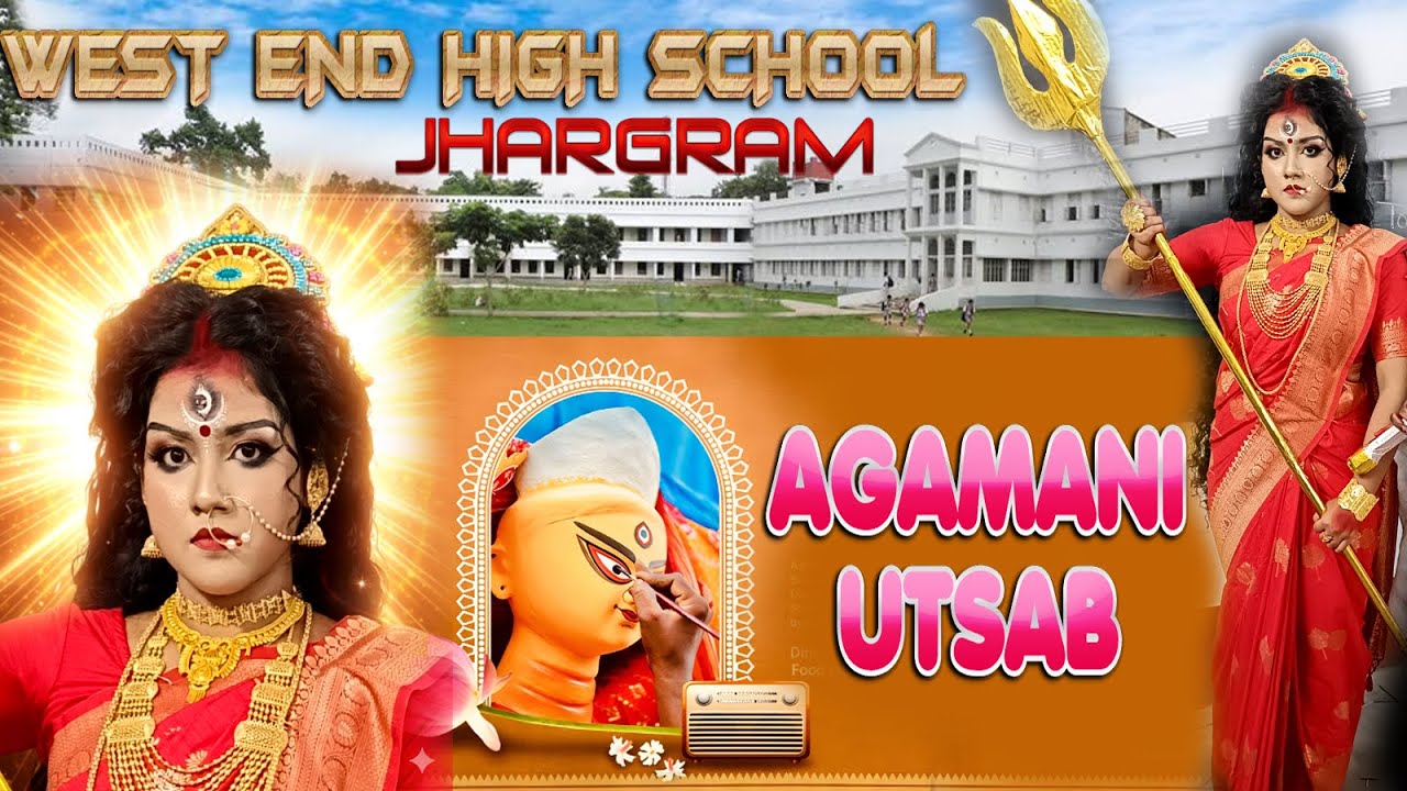 WEST END HIGH SCHOOL JHARGRAM, AGAMANI UTSAB- 2025