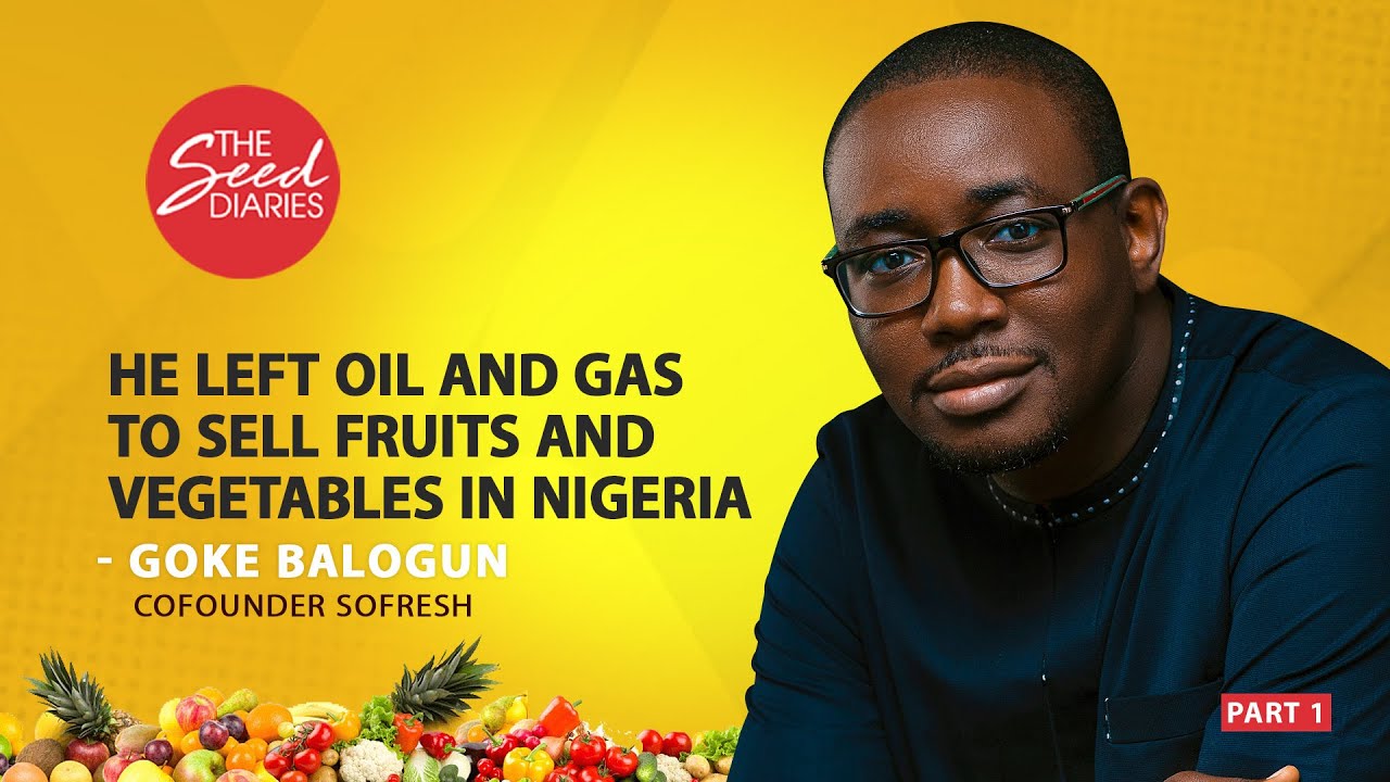 He Left Oil & Gas To Sell Fruits & Vegetable in Nigeria Part 1