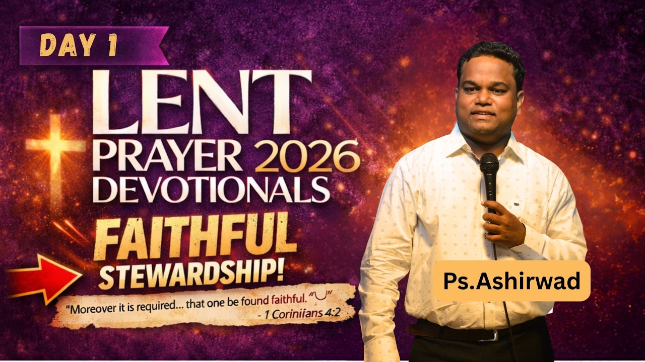 🔴 Live Lent Devotional Prayers |23rd Feb'26| Day1|Ps.Ashirwad|